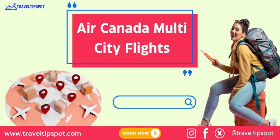 air-canada-multi-city-flights
