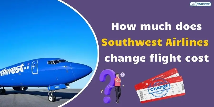 southwest-airlines-flight-change-fee