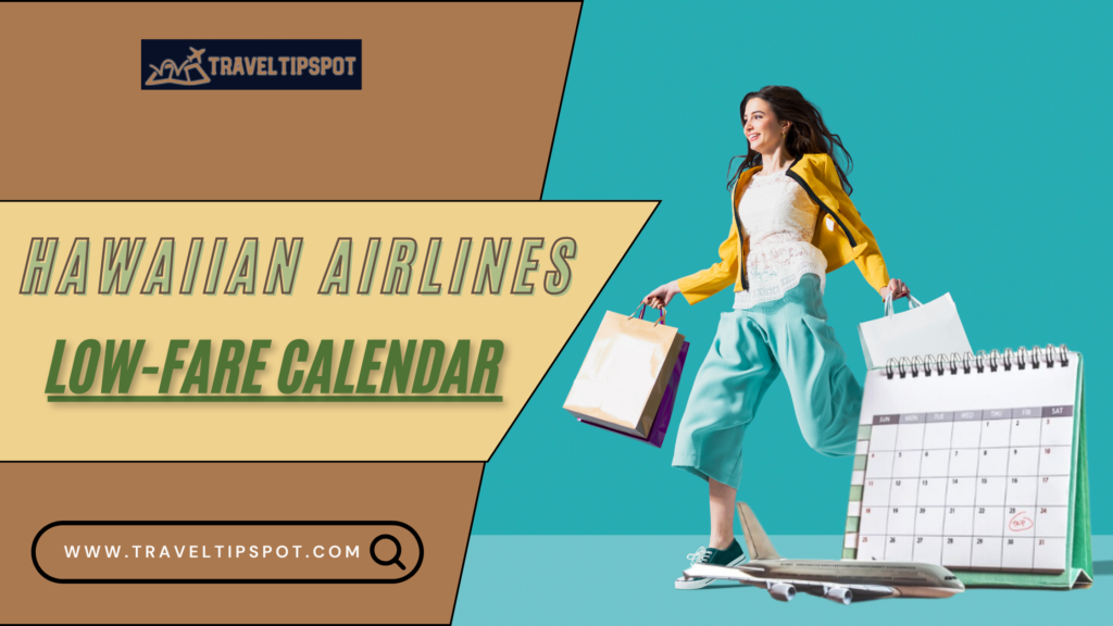 Hawaiian Airlines Low Fare Calendar